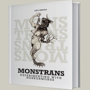 Monstrans: experimenting with horrormones (hardcover) ENGLISH