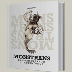Monstrans: Experimentando Horrormônios (capa dura) PORTUGUÊS